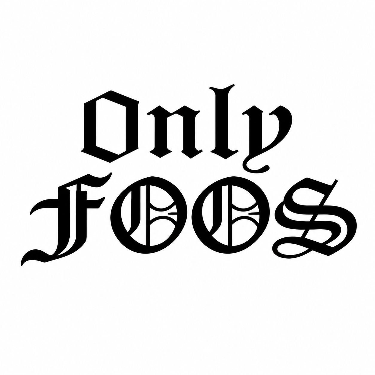 Only Foos